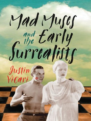 cover image of Mad Muses and the Early Surrealists